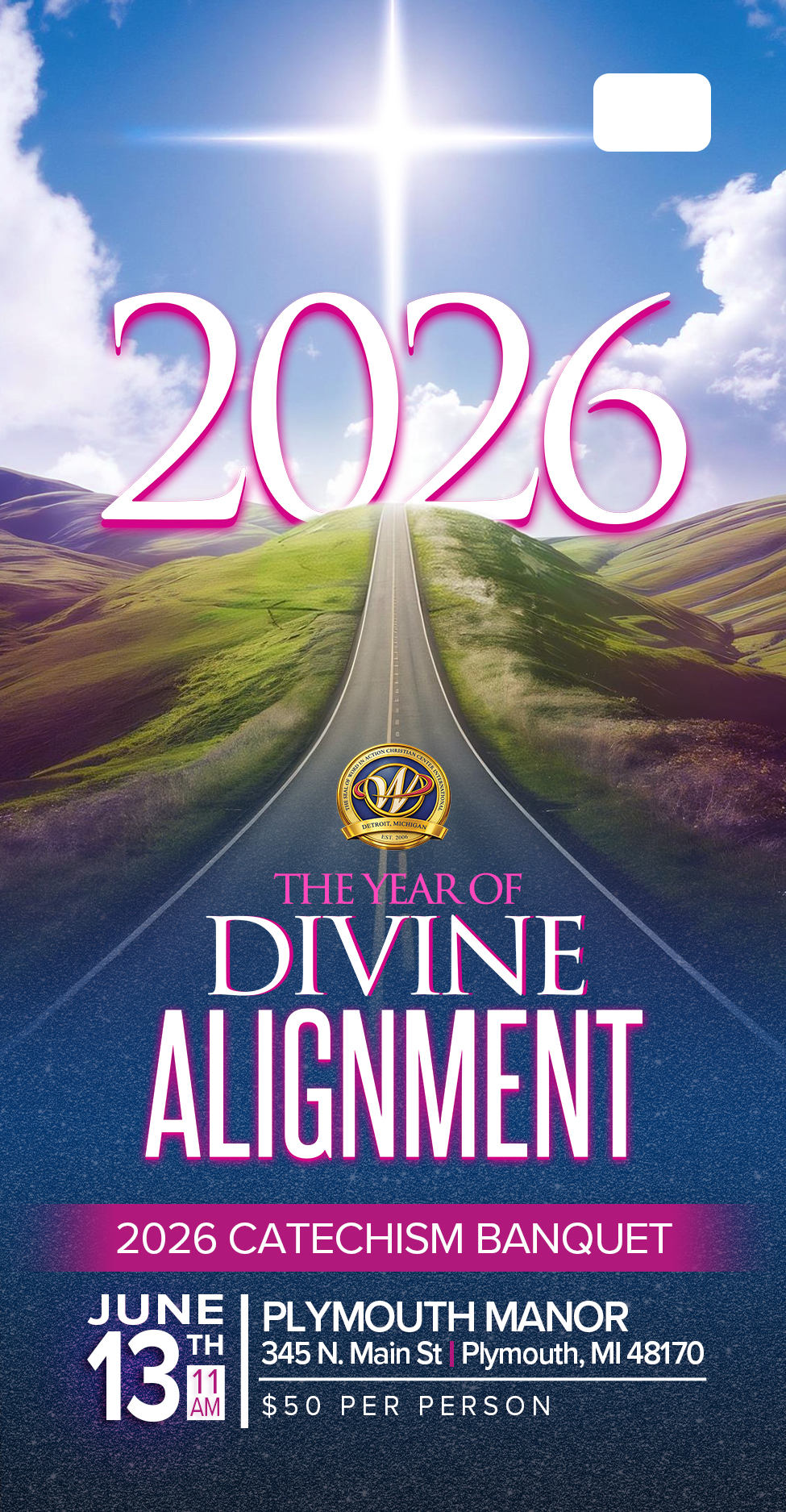 Word in Action Presents The Year of Divine Alignment 2026 Catechism Banquet June 13th, 2026 at 11 AM located at Plymouth Manor 345 N Main St, Plymouth, MI 48170