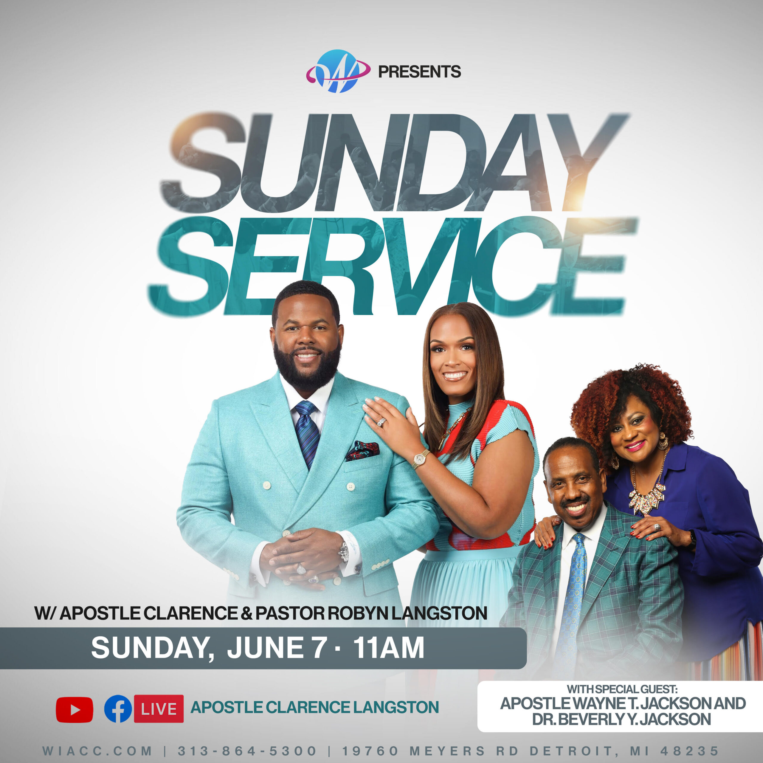 Word in Action presents Sunday Service with Apostle Clarence & Robyn Langston with Special guests Apostle Wayne T. Jackson and Dr. Beverly Y. Jackson on Sunday June 7, 2026 at 11 AM WIACC. COM |313-864-5300|19760 MEYERS RD DETROIT, MI 48235 Streams live on Facebook and Youtube