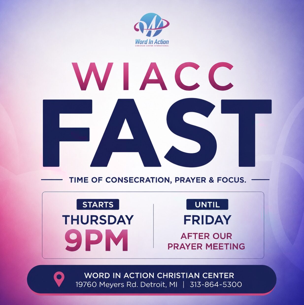 Word in Action presents WIACC Fast time of consecration, prayer & focus