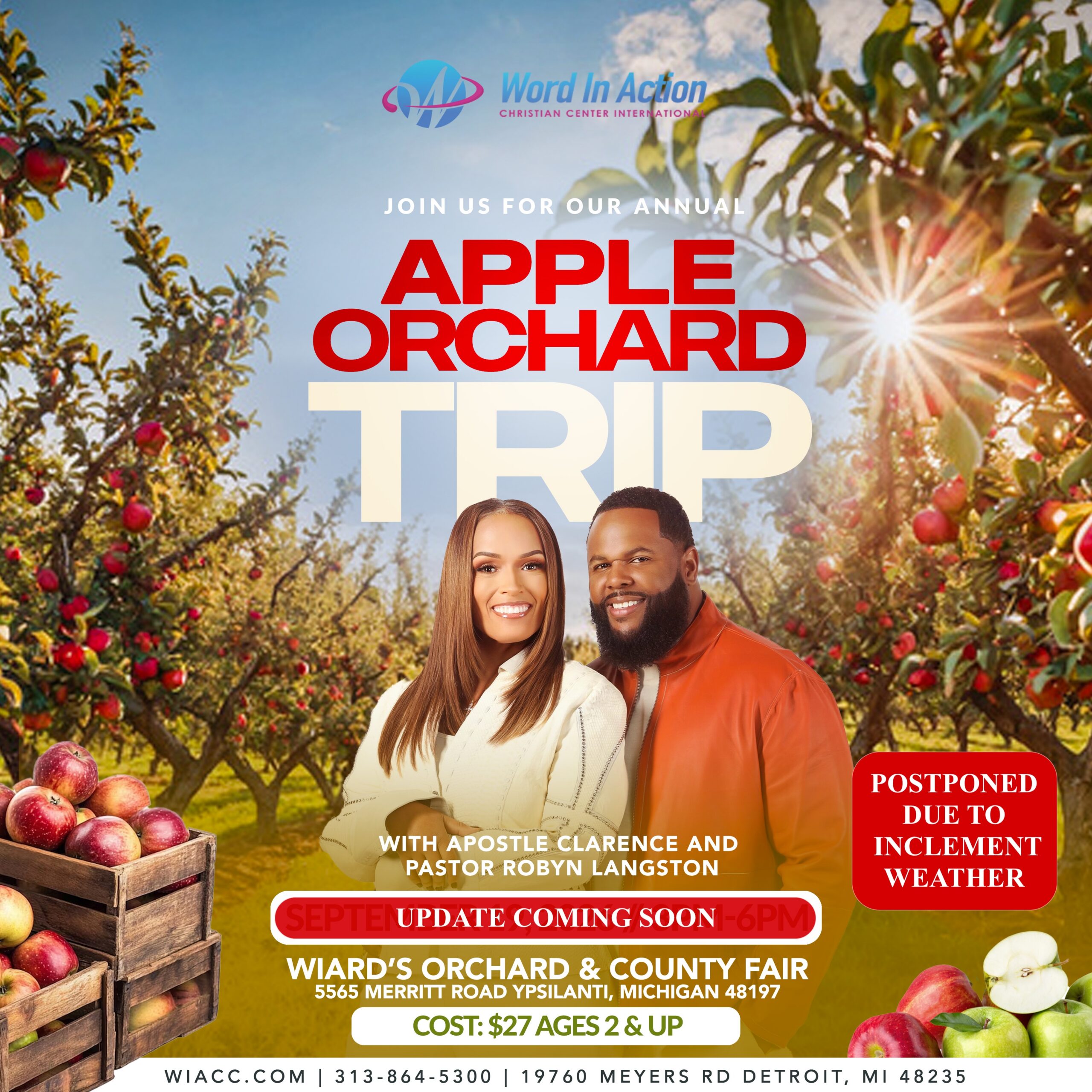 Word in Action presents Annual WIACC Family Apple Orchard Trip HAS BEEN POSTPONED FOR Saturday , September 19, 2026 DUE TO INCLEMENT WEATHER AN NEW DATE WILL BE ANNOUNCED SOON FOR OUR TRIP TO Wiard's Orchards & County Fair 5565 Meritt Road, Ypsilanti, MI - register today at WIACC. COM