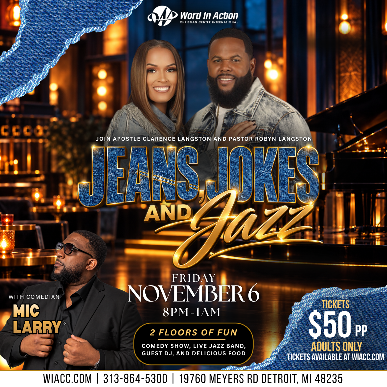 Word in Action presents Jeans, Jokes & Jazz on Thursday, November 6, 2026 at 19760 Meyers Rd., Detroit, MI 48235 - register today at WIACC. COM
