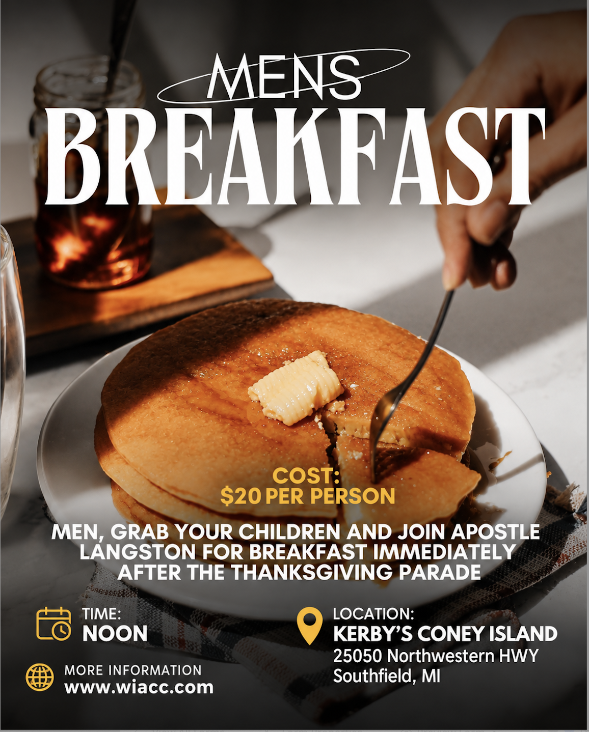 Word in Action Presents Men's Breakfast at Kerby's Coney Island Thursday November 26, 2026 immediately following the Thanksgiving parade at approximately 12:00 PM. The address is 25050 Northwestern Hwy, Southfield, MI Reserve your spot by November 18th